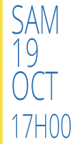 SAM 19 OCT 17H00