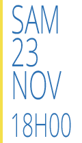 23 nov - 18h00